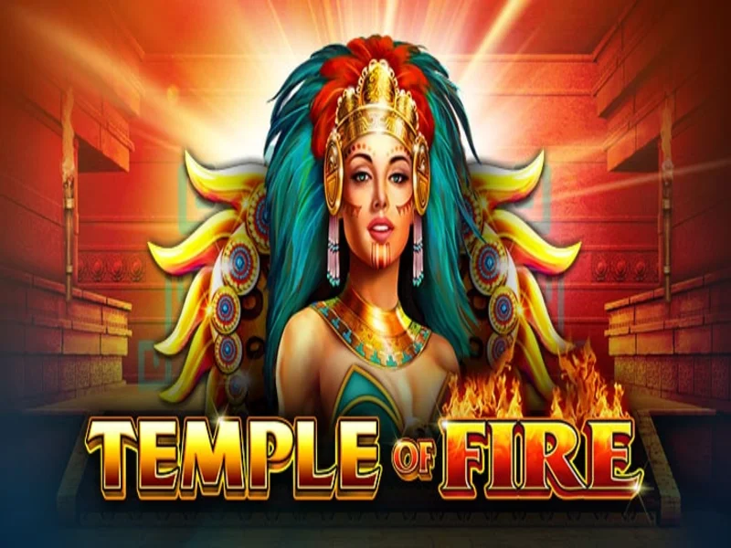 Temple Of Fire - Game Slot Trúng Thưởng Jackpot Cực Giá Trị